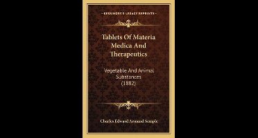 Tablets of Materia Medica and Therapeutics
