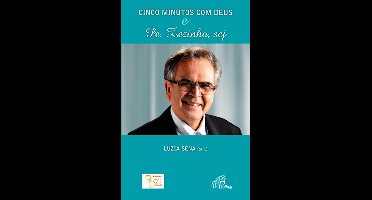 Cinco minutos com Deus e Pe. Zezinho, scj