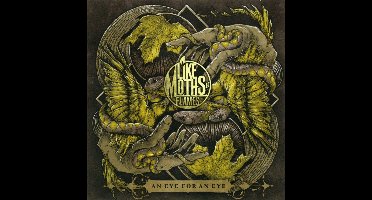 Like Moths To Flames - An Eye For An Eye
