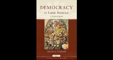 Democracy in Latin America, 1760-1900 - V 1 Civic Selfhood and Public Life in Mexico and Peru