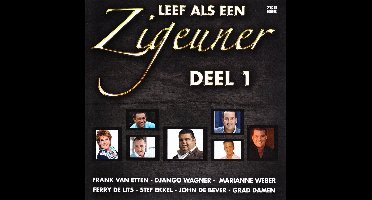 Leef als een zigeuner Deel 1 (CD)