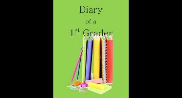 Diary of a 1st Grader