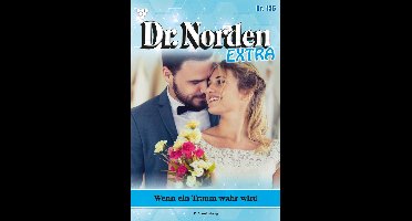 Dr. Norden Extra 156 - Wenn ein Traum wahr wird