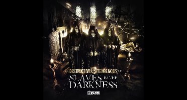 Destructive Tendencies - Slaves To The Darkness