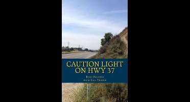Caution Light on Hwy 37