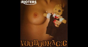 Rioters - Voodoo Magic