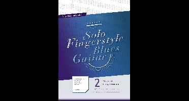 Your Personal Book of Solo Fingerstyle Blues Guitar 2 - Your Personal Book of Solo Fingerstyle Blues Guitar 2 : Advanced & Improvisation