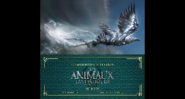 Les Architectes de l'illusion : Les Animaux fantastiques. Art book