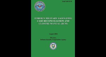 Foreign Military Sales (Fms) Case Reconciliation and Closure Manual (Rcm)