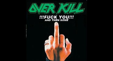 Fuck You & Then Some/ Feel The Fire