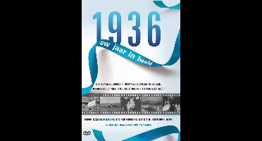 1936 Uw Jaar In Beeld