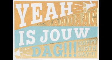 Depesche - Wenskaart "Gewoon Mooi" met de tekst "Yeah - Vandaag is jouw dag!!! Happy ..." - mot. 013