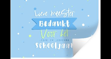 Muurstickers - Sticker Folie - Quote - Stippen - Blauw - Lieve Meester bedankt - Spreuken - 30x20 cm - Plakfolie - Muurstickers Kinderkamer - Zelfklevend Behang - Zelfklevend behangpapier - Stickerfolie
