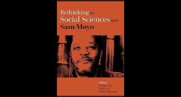 Rethinking the Social Sciences with Sam Moyo