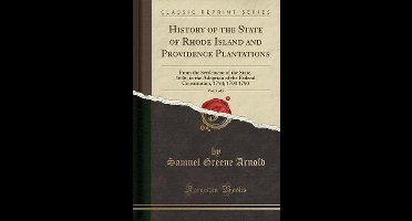 History of the State of Rhode Island and Providence Plantations, Vol. 2 of 2