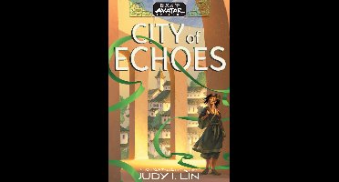 Avatar Legends- Avatar Legends: City of Echoes (Avatar Legends Book 1)