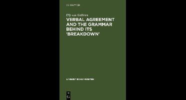 Linguistische Arbeiten364- Verbal Agreement and the Grammar behind its 'Breakdown'