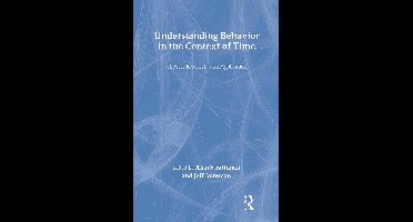 Understanding Behavior in the Context of Time