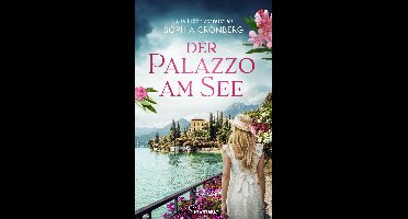 Familiengeheimnisse und große Gefühle von Sophia Cronberg 4 - Der Palazzo am See