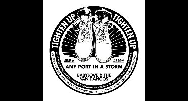 Babylove & The Van Dangos - Any Port In A Storm (7" Single)