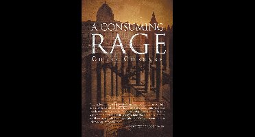 A Consuming Rage