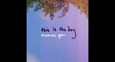 Mamas Gun - This Is The Day (7" Single)