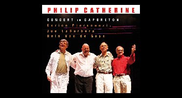 Philip Catherine, Enrico Pieranunzi, Joe LaBarbera, Hein Van de Geyn - Concert In Capbreton (CD)