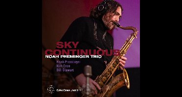 Noah Preminger Trio - Sky Continuous (CD)