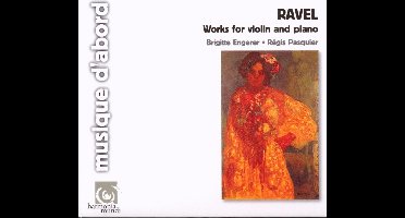 Régis Pasquier & Brigitte Engerer - Ravel: Works For Violin And Piano (CD)