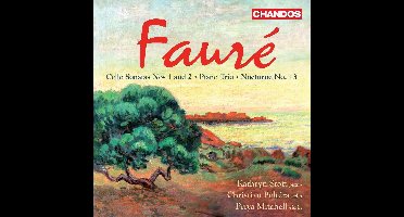 Kathryn Stott, Christian Poltéra, Priya Mitchell - Fauré: Sonatas for Cello and Piano | Nocturne | Trio for Piano, Violin and Cello (CD)