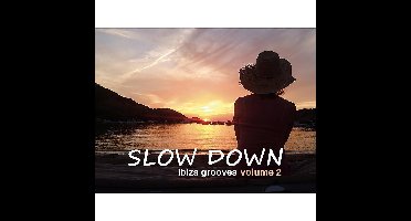 Slow Down - Ibiza Grooves Vol.2 (CD)