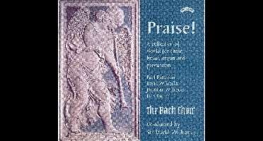 Praise! - Collection Of Works For Choir. Brass. Organ And Percussion