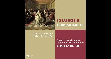 Chab:Le Roi Malgre Lui - Dutoit Charles