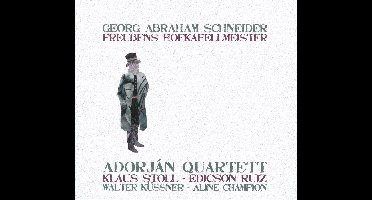 Adrorján Quartett - Schneider: Preubens Hofkapelmeister (CD)