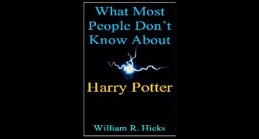 What Most People Don't Know... 7 - What Most People Don't Know About Harry Potter