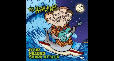Hawaiians - Four Headed Shark Attack (7" Single)