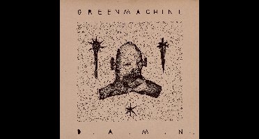 Greenmachine - D.A.M.N.