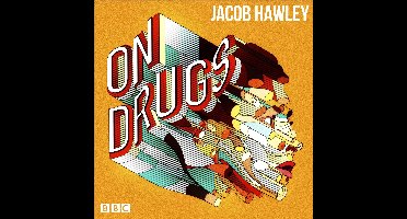 Jacob Hawley: On Drugs