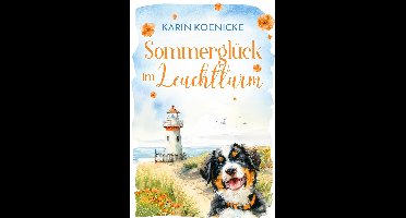 Liebe, Leuchtturm und vier Pfoten 3 - Sommerglück im Leuchtturm
