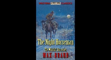 Whistlin' Dan 2 - The Night Horseman