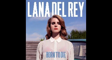 Born To Die