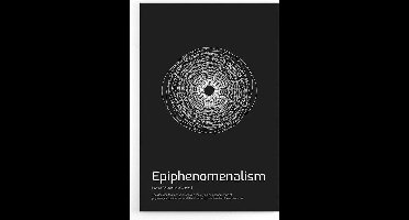 Walljar - Epiphenomenalism - Muurdecoratie - Poster