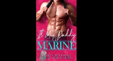 Cattivi ragazzi eroi 1 - Il Mio Daddy È Un Marine