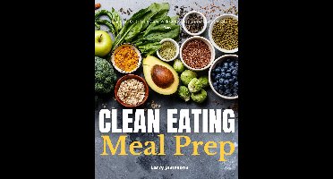 Clean Eating Meal Prep