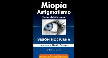 Miopía y Astigmatismo - Visión nocturna