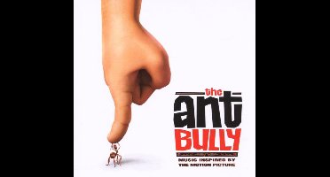 Music Inspired By the Motion Picture the Ant Bully