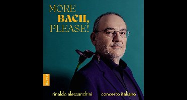 Concerto Italiano & Rinaldo Alessandrini - More Bach Please! (CD)