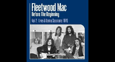 Before The Beginning Vol. 2: Live & Demo Sessions 1970
