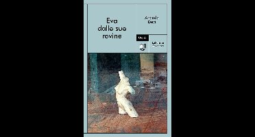 Eva dalle sue rovine