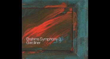Orchestre Révolutionnaire et Romantique - Brahms: Symphony 3, Nanie Op.82 (CD)